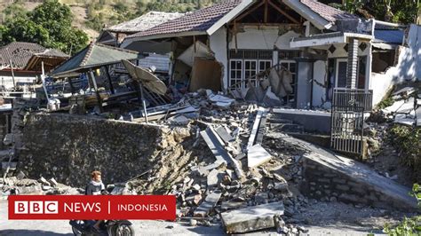 gempa lombok   dua gempa berturutan  separah  gempa
