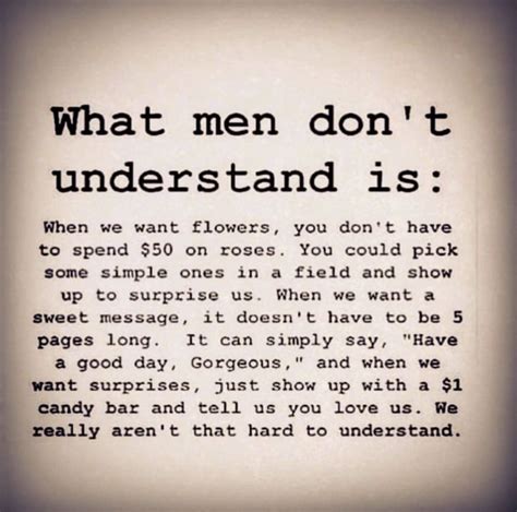 A Poem Written In Black And White With The Words What Men Don T Understand Is