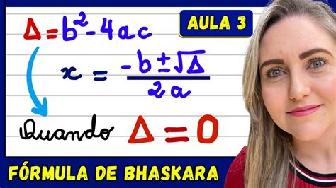 Delta Igual A Zero - DELTA IGUAL A ZERO ?? EXPLICAÇÃO DE EQUAÇÃO DO 2º GRAU COM FÓRMULA DE ...