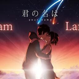 English Dream Lantern Your Name Song Lyrics And Music By Akane