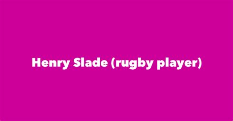 Henry Slade (rugby player) - Spouse, Children, Birthday & More