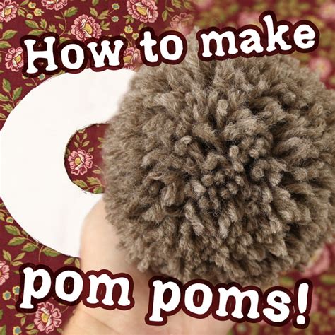 How To Make Pom Poms And Your Own Pom Pom Maker