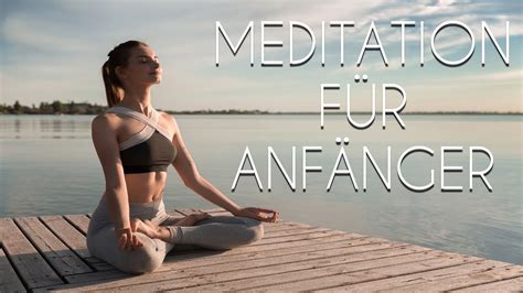 Meditation F R Anf Nger Entspannung F R Jeden Tag Gef Hrte