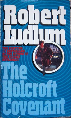 Double O Section: Book Review: The Holcroft Covenant by Robert Ludlum (1978)