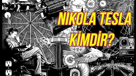 Nikola Tesla Kimdir S Rad Hayat Ve Bulu Lar Youtube