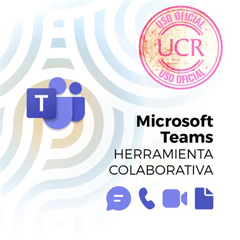 Microsoft Teams Es La Herramienta Colaborativa Oficial En La