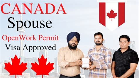 Within 3 Month CANADA Spouse Open Work Permit Approved CANADA Open