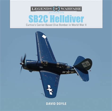 Sb2c Helldiver Curtisss Carrier Based Dive Bomber In Wwii