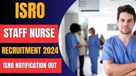 ISRO Staff Nurse Recruitment 2024 Apply Online Isro Gov In