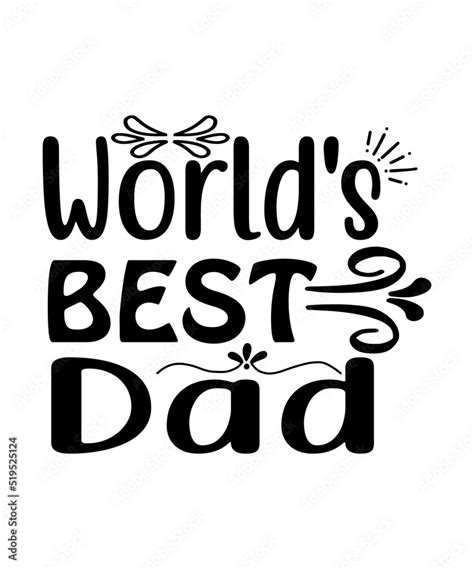 Dad Svg Father Svg Fathers Day Svg Daddy Svg Best Dad Ever Svg