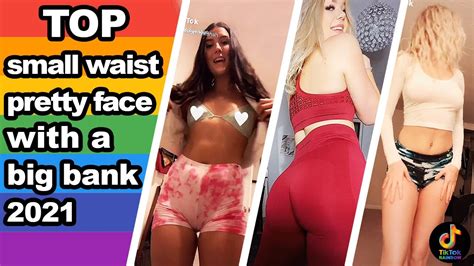 115 Top Small Waist Pretty Face With A Big Bank Tik Tok Challenge