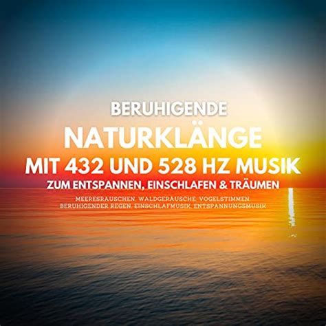 Beruhigende Naturgeräusche mit entspannender Musik Ideal zum