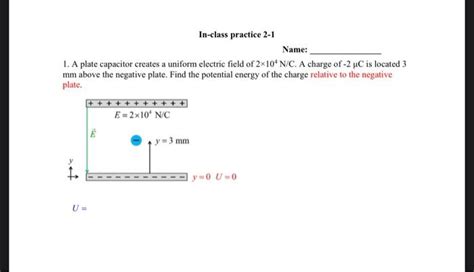 Solved 1. A plate capacitor creates a uniform electric field | Chegg.com