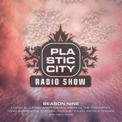 Plastic City Radio Show Season Nine Hosted By J Rgen Kaisr