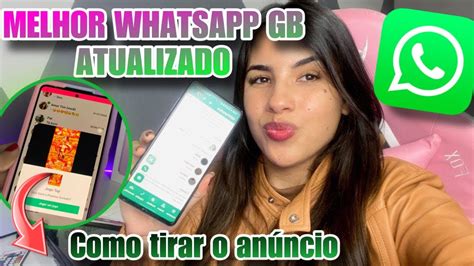 Saiunovo Whatsapp Gb Atualizado Funcionando Como Tirar Os An Ncios