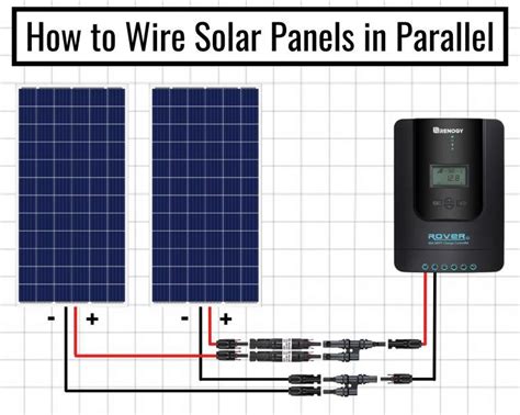 Learn How To Wire Solar Panels In Series And Parallel With Out Step By