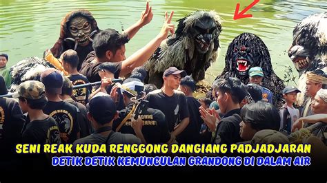 SENI REAK KUDA RENGGONG DANGIANG PADJAJARAN DETIK DETIK KEMUNCULAN