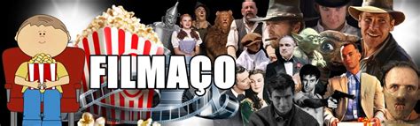 Filmaço Ou Filmaço - FILMAÇO: Sobre o Filmaço