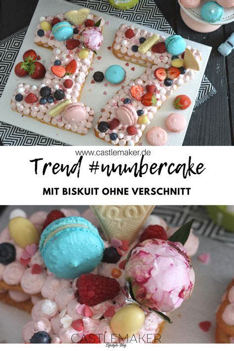 So Dekorierst Du Den Number Cake Mit Fr Chten Macarons Und Einer