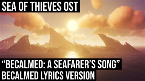 Becalmed A Seafarer S Song Sea Of Thieves Ost Youtube