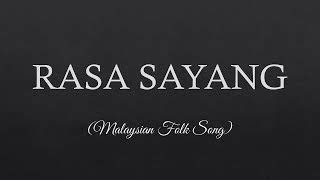 RASA SAYANG Lyrics -- Malaysian Folk Song Chords - Chordify