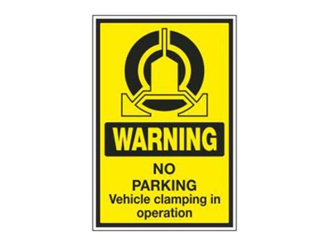 PAR 031 – WARNING NO PARKING VEHICLE CLAMPING IN OPERATION – Benrhodes ...