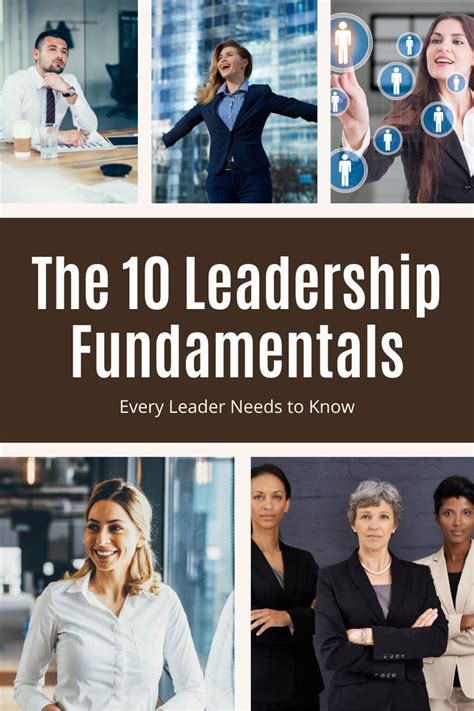 The 10 Leadership Fundamentals Every Leader Needs To Know In 2022