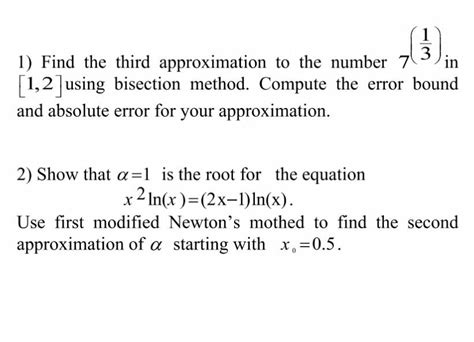 Solved 3 In 1 Find The Third Approximation To The Chegg