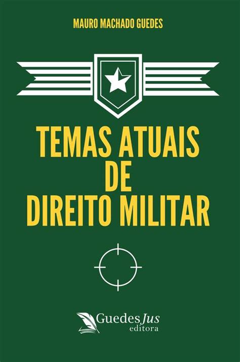 Temas Atuais De Direito Militar Loja Uiclap