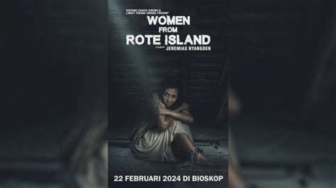 Women From Rote Island Film Indonesia Terbaik Ungkap Tanggal