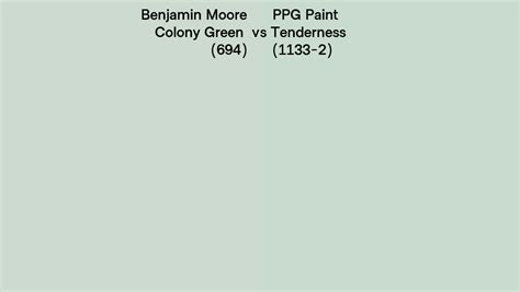 Benjamin Moore Colony Green 694 Vs PPG Paint Tenderness 1133 2 Side