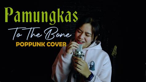 Pamungkas To The Bone Pop Punk Rock Cover Ft Kania Rizki