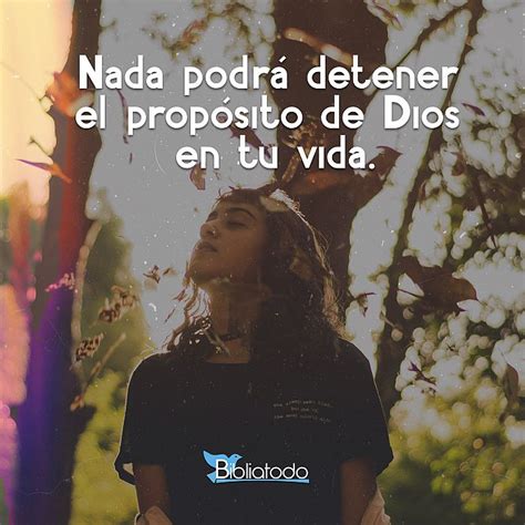 Nada Podrá Detener El Propósito De Dios En Tu Vida Imagenes Cristianas