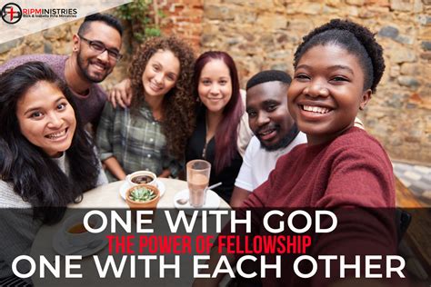 The Power Of Fellowship Part Treating People The Way God Does