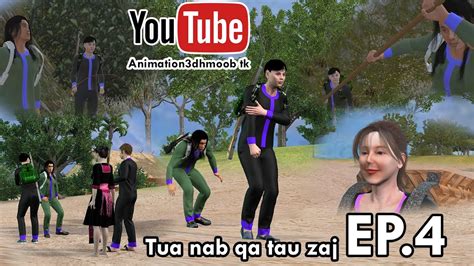 Tua Nab Qa Tau Zaj EP 4 YouTube