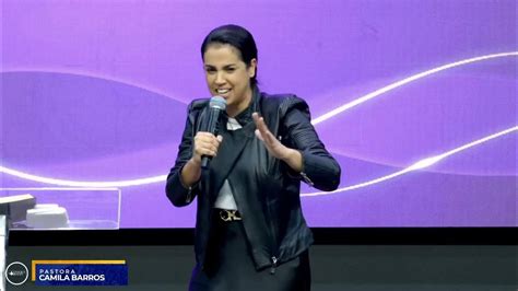 NÃo Pare De Buscar A Deus Pastora Camila Barros Pregação 2022 Youtube