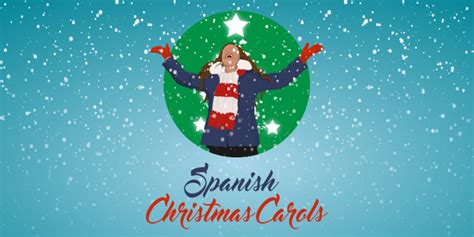 10 Popular Spanish Christmas Carols to Learn for the Holidays