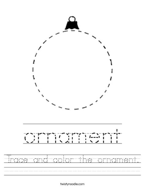 Trace And Color The Ornament Worksheet Twisty Noodle