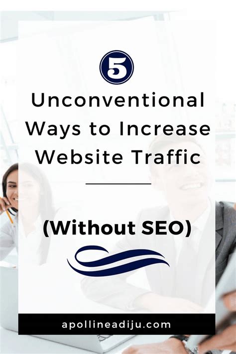 Cool So You Ve Got Your 5 Unconventional Ways To Increase Website