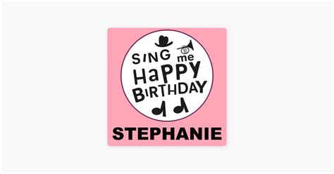 ‎happy Birthday Stephanie Punk Version Song By Sing Me Happy Birthday Apple Music