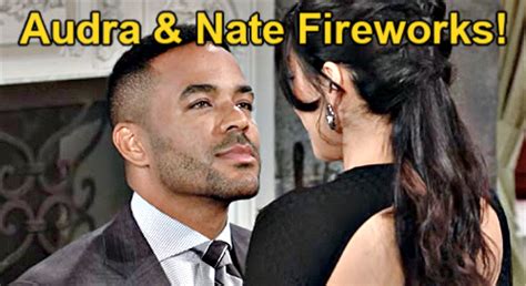 The Young And The Restless Spoilers Audra And Nate Fireworks Erupt Duo