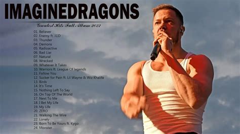 Imagine Dragons Greatest Hits 2022 Full Album Playlist Best Songs Rap Hip Hop 2022 Youtube