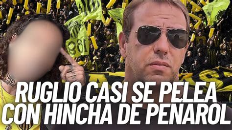 ARDE PEÑAROL NACHO RUGLIO INVITÓ A PELEAR A UN HINCHA DE PEÑAROL