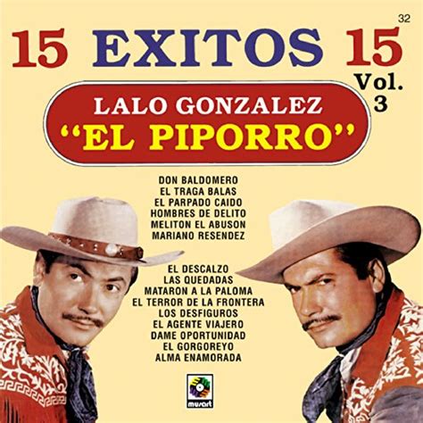 Reproducir 15 Exitos Vol 3 El Piporro De El Piporro En Amazon Music