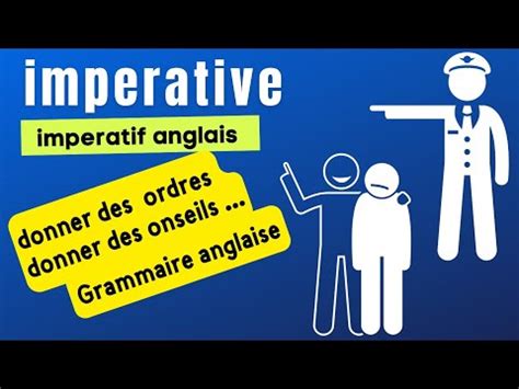 l impératif anglais donner des ordres en anglais commander et