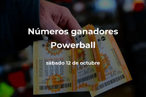 Powerball En Vivo Resultados Y Números Ganadores Del Sábado 12 De