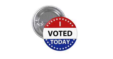 I Voted Today Badge Button | Zazzle