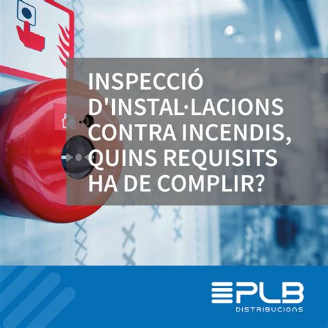 PROTECCIÓ PASSIVA INSPECCIÓ D INSTALLACIONS CONTRA INCENDIS QUINS