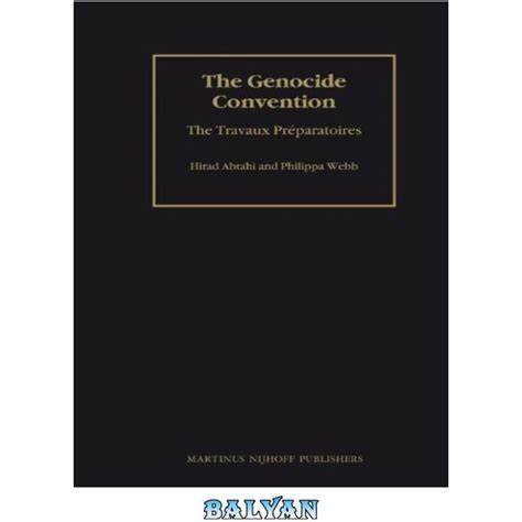 The Genocide Convention The Travaux Pre