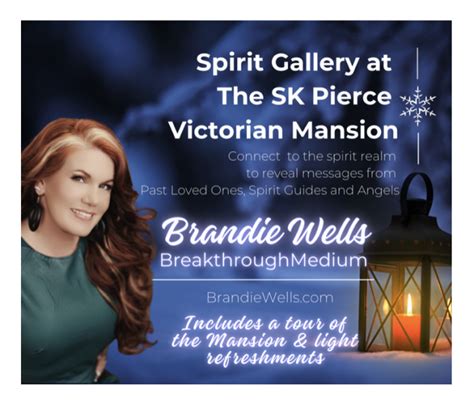 Spirit Gallery At Sk Pierce Victorian Mansion W Brandie Wells